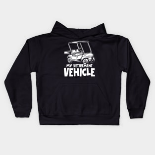 My Retirement Vehicle - Golf Cart Kids Hoodie